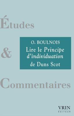 Lire Le Principe d'Individuation de Duns Scot - Olivier Boulnois - cover