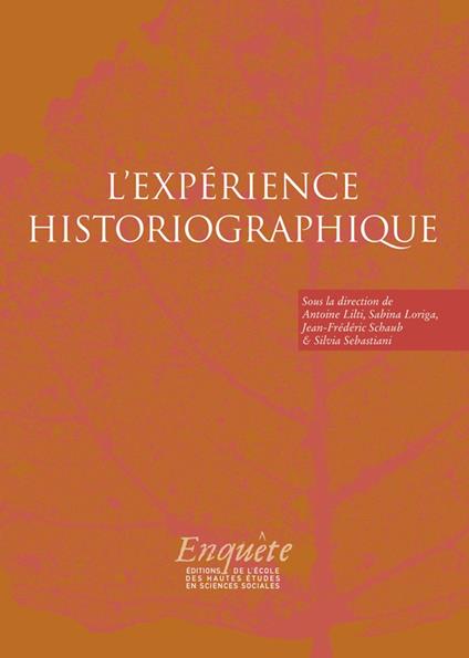 L’expérience historiographique