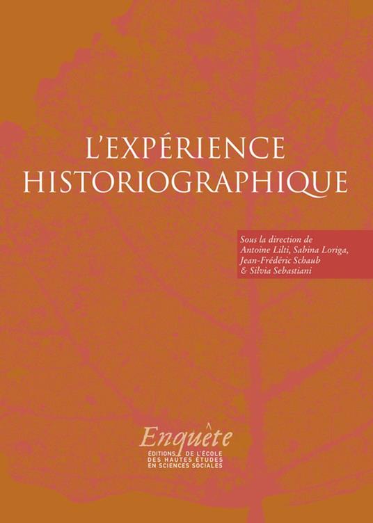 L’expérience historiographique