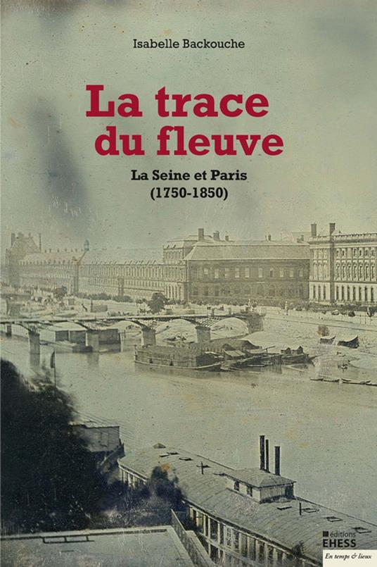 La trace du fleuve