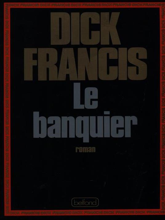 Le banquier - Dick Francis - copertina