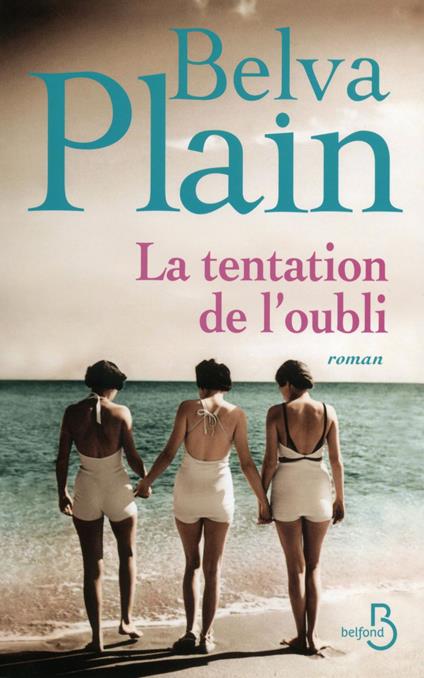 la tentation de l'oubli