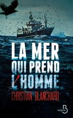 La mer qui prend l'homme