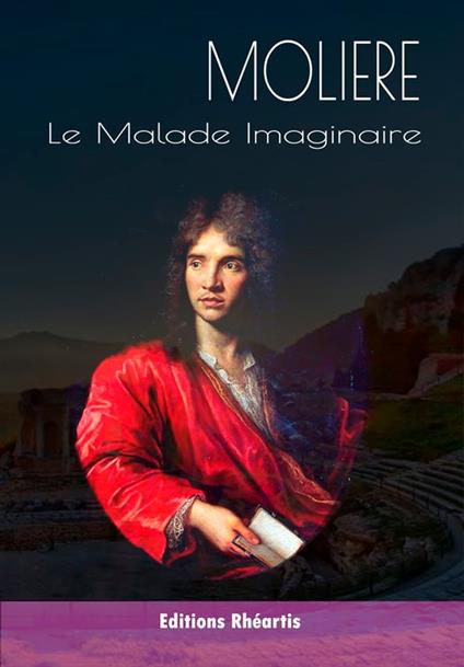 Le Malade Imaginaire