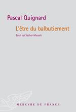 L'Être du balbutiement. Essai sur Sacher-Masoch