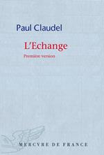 L'échange. Première version