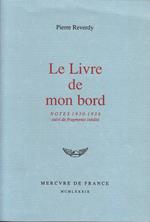 Le Livre de mon bord. Notes (1930-1936)