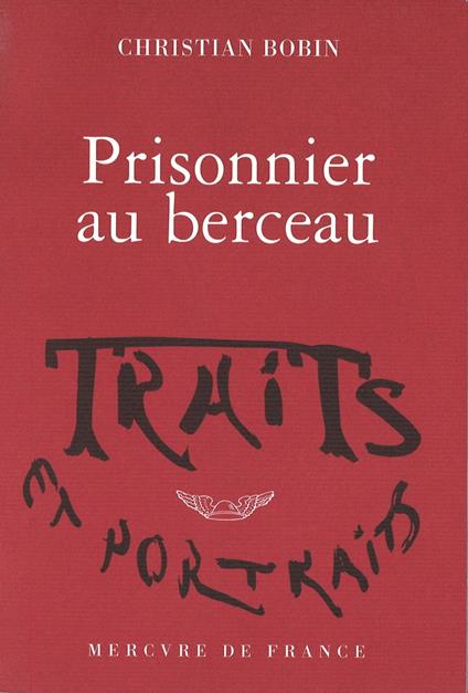 Prisonnier au berceau