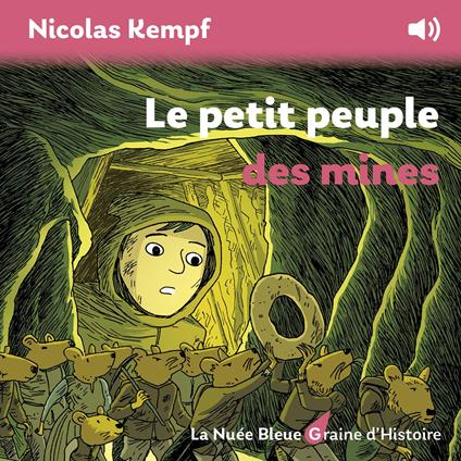 Le petit peuple des mines