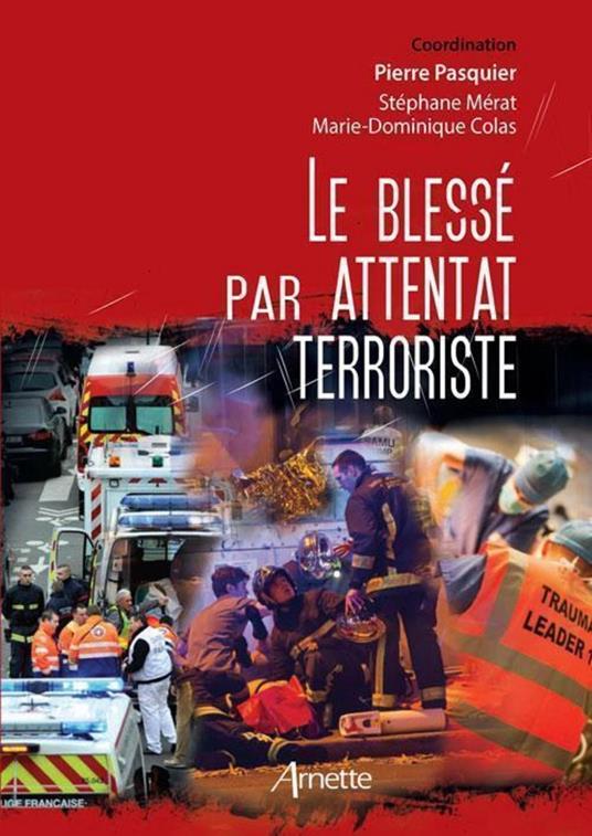 Le blessé par attentat terroriste