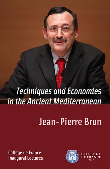Techniques and Economies in the Ancient Mediterranean