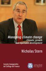 Managing Climate Change. Climate, Growth and Equitable Development