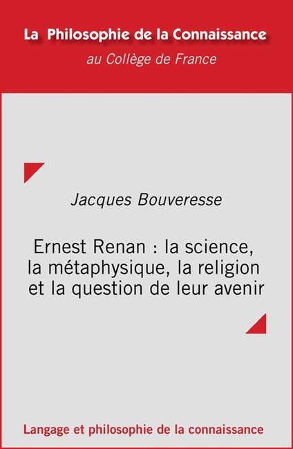 Ernest Renan : la science, la métaphysique, la religion et la question de leur avenir