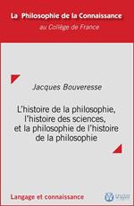 L'histoire de la philosophie, l'histoire des sciences et la philosophie de l'histoire de la philosophie