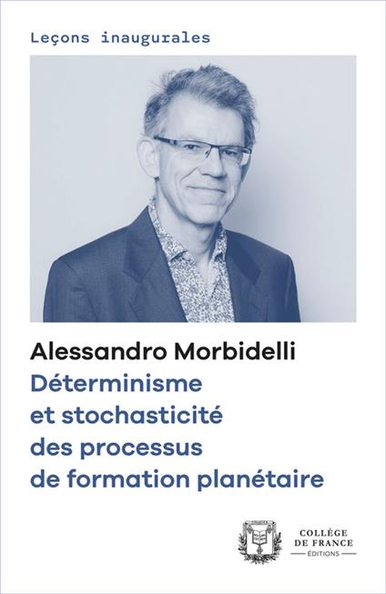 Déterminisme et stochasticité des processus de formation planétaire