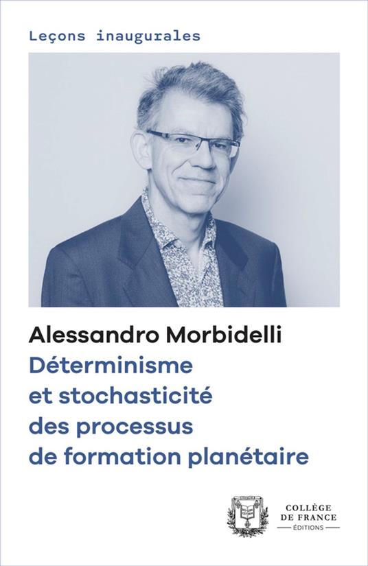 Déterminisme et stochasticité des processus de formation planétaire