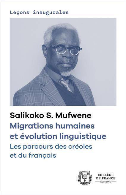 Migrations humaines et évolution linguistique. Les parcours des créoles et du français