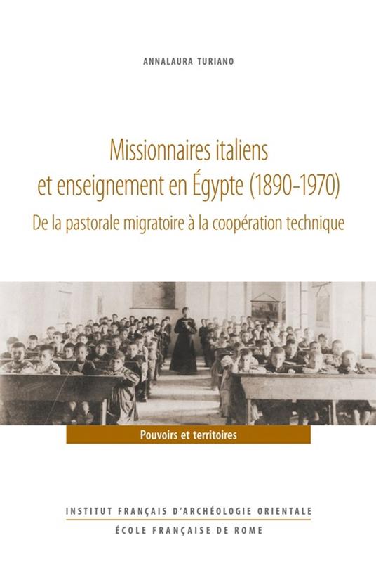 Missionnaires italiens et enseignement en Égypte (1890-1970)