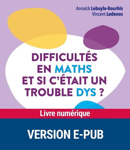 Difficultés en maths et si c'était un trouble DYS? EPUB