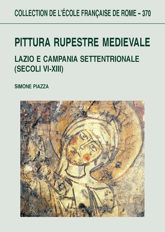 Pittura rupestre medievale - Simone Piazza - ebook