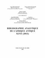 Bibliographie analytique de l’Afrique antique XLVII (2013)