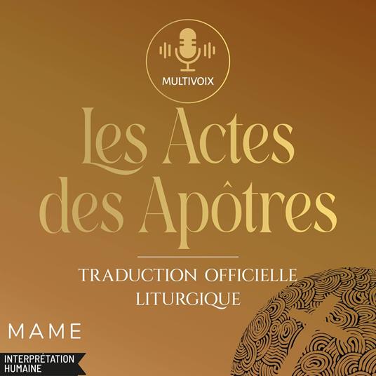 Les Actes des Apôtres - Traduction officielle liturgique