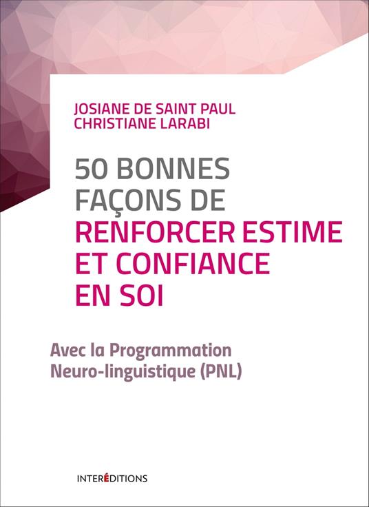 50 bonnes façons de renforcer estime et confiance en soi