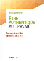 Etre authentique au travail