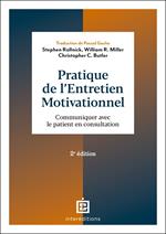 Pratique de l'entretien motivationnel - 2e éd.