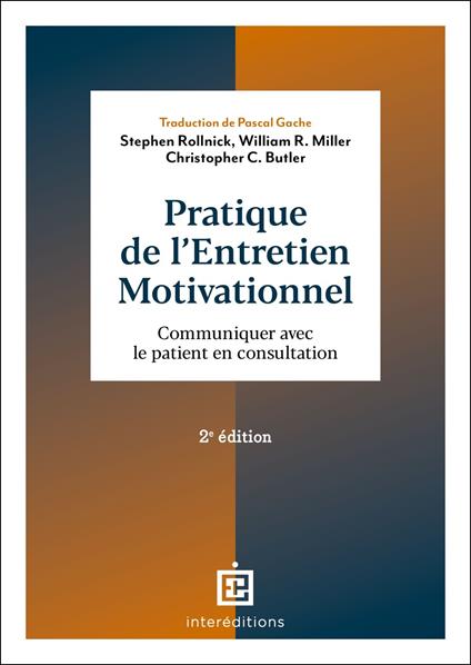 Pratique de l'entretien motivationnel - 2e éd.