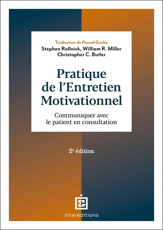 Pratique de l'entretien motivationnel - 2e éd.