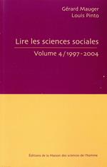 Lire les sciences sociales. Volume 4/ 1997-2004
