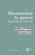 Déconstruire la guerre