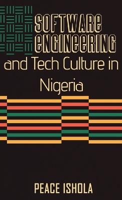 Software Engineering And Tech Culture In Nigeria - Peace Ishola - cover
