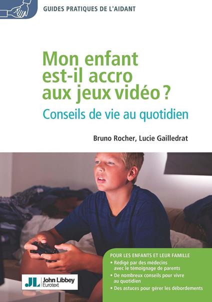Mon enfant est-il accro aux jeux vidéo ?