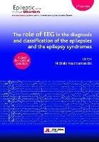 The role of EEG in the diagnosis and classification of the epilepsies and the epilepsy syndromes: A tool for clinical practice