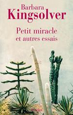 Petit miracle et autres essais