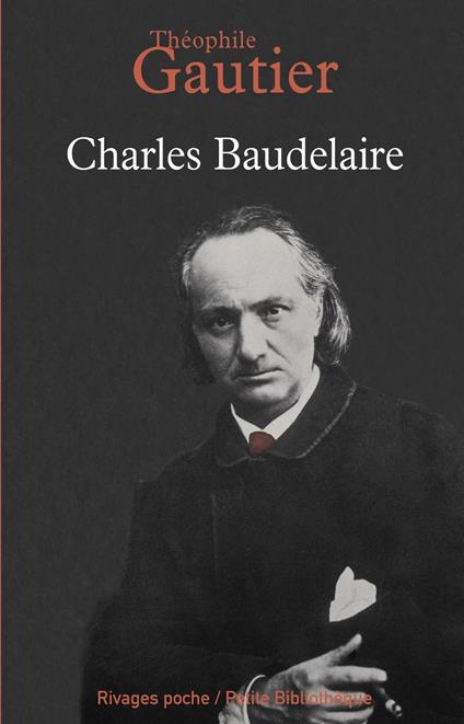 Charles Baudelaire - Philippe Galanopoulos,Theophile Gautier - ebook