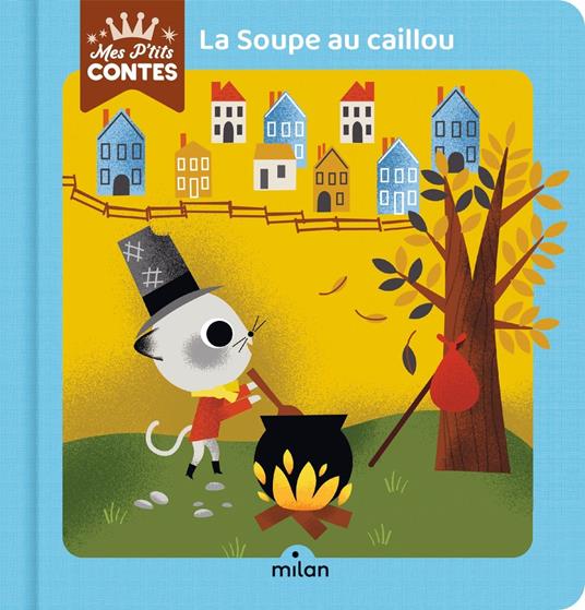 La soupe au caillou - Agnès Cathala,Daniel Roode - ebook