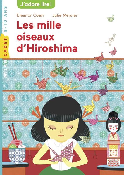 Les mille oiseaux d'Hiroshima - Eleanor Coerr,Louise Billyard - ebook