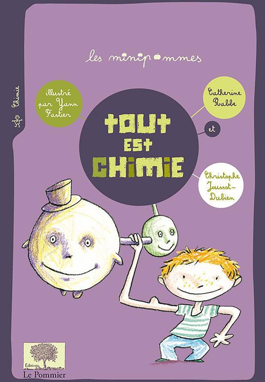 Tout est chimie - Yann Fastier,Christophe Joussot Dubien Catherine Rabbe,Christophe Joussot-Dubien,Catherine Rabbe - ebook