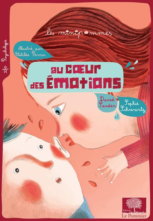 Au cœur des émotions - Clothilde Perrin,David Sander,Sophie Schwartz - ebook