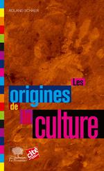 Les Origines de la culture