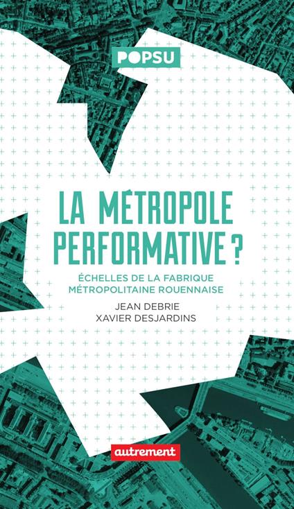 La Métropole performative ?
