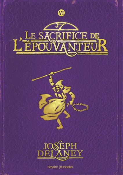 L'Épouvanteur poche, Tome 06 - Joseph Delaney,Marie-Hélène Delval - ebook