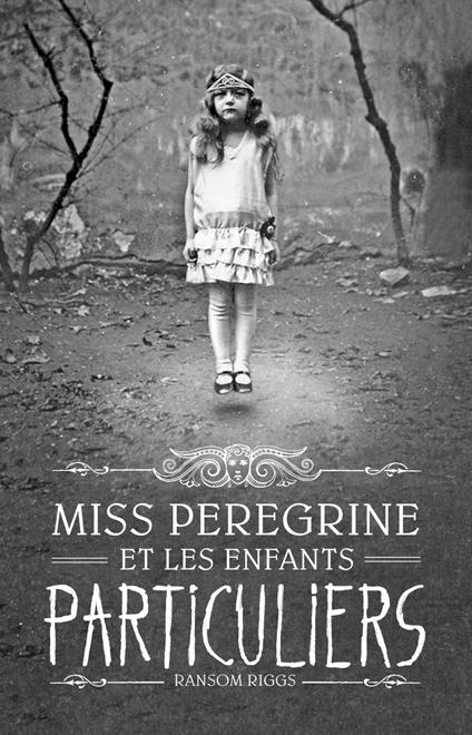 Miss Peregrine, Tome 01 - Ransom Riggs,Sidonie Van den Dries - ebook