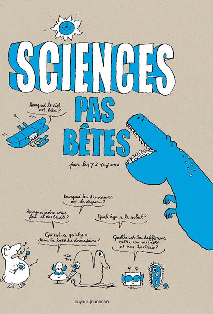 Sciences pas bêtes - MARC BEYNIE,Bertrand Fichou,Pascal Lemaître - ebook