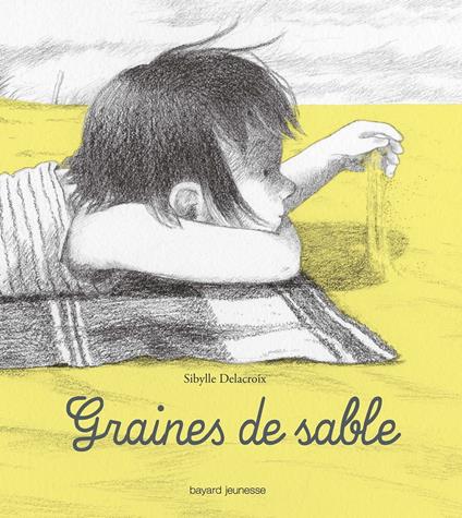 Graines de sable - Sibylle Delacroix - ebook