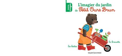 L'imagier du jardin de Petit Ours Brun - Danièle Bour - ebook