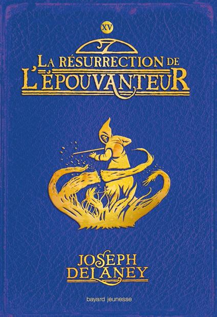 L'Épouvanteur poche, Tome 15 - Joseph Delaney,Marie-Hélène Delval - ebook